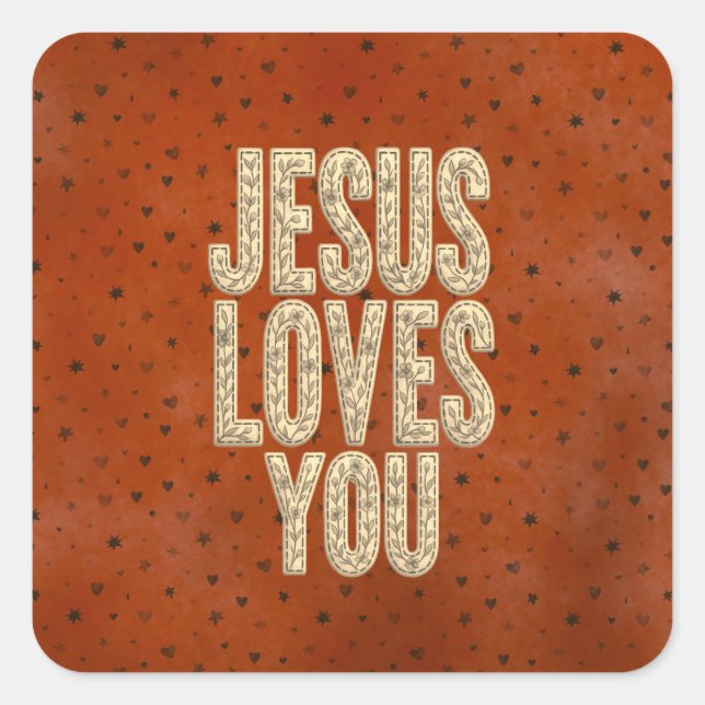 Adesivo Quadrado Jesus Loves You Rustic Christian Encouragement (Frente)