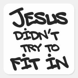 Adesivo Quadrado Jesus Não Tentou Se Encaixar Graffiti Grunge Engra