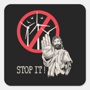 Adesivo Quadrado Jesus seria contra a energia eólica