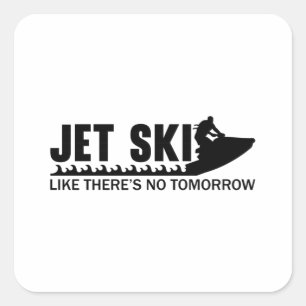 Adesivo Quadrado Jet Ski como se não houvesse amanhã Jetski Skiing