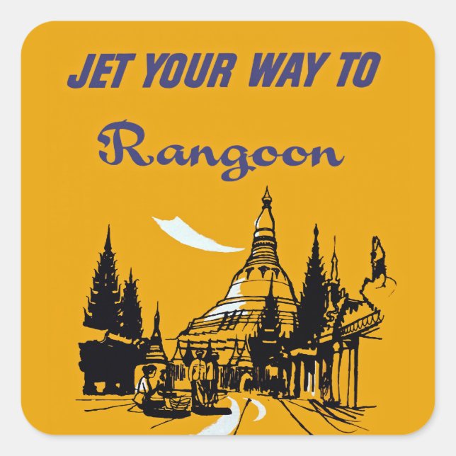Adesivo Quadrado Jet Your Way to Rangoon (Frente)