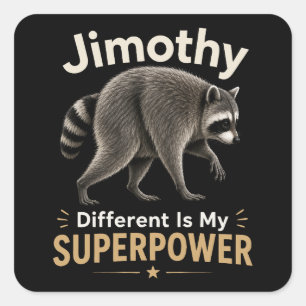 Adesivo Quadrado Jimothy diferente é meu superpoder