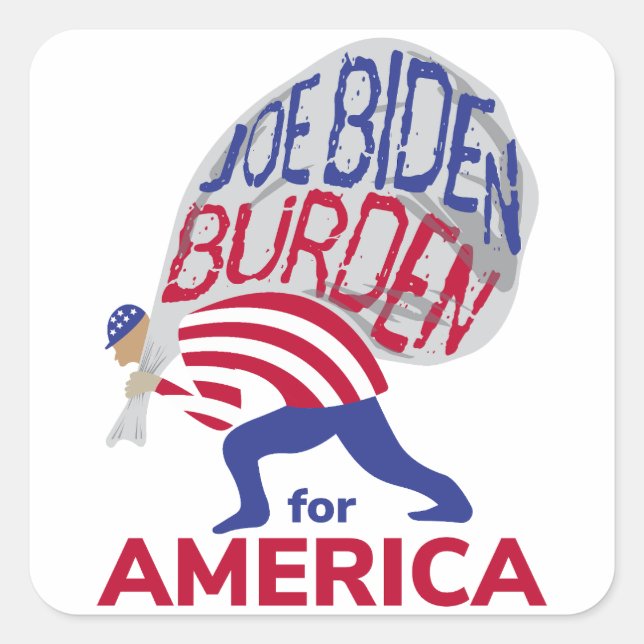 Adesivo Quadrado Joe Biden Burden para a América (Frente)