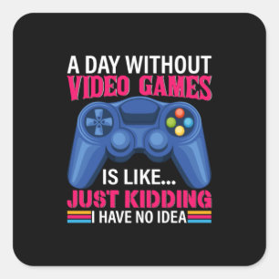 Adesivo Quadrado Jogador Oferece Um Dia Sem Videos games