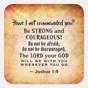 Adesivo Quadrado Joshua 1:9 Seja Forte e Corajosa, Bíblia Versa