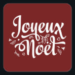 Adesivo Quadrado Joyeux Noel Elegant Red Christmas (Natal)<br><div class="desc">Feliz francês Feliz Natal/Joyeux Noel fornece a sua festa de Natal tematizada.</div>