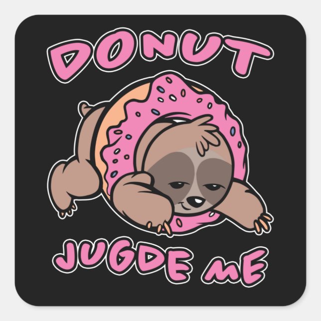 Adesivo Quadrado Juiz rosquinha Doughnut Candy Sloth Gift (Frente)