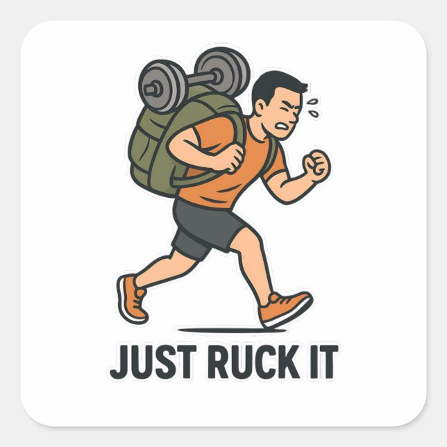 Adesivo Quadrado Just Ruck It Funny Sticker – Fitness & Rucking Mot (Frente)