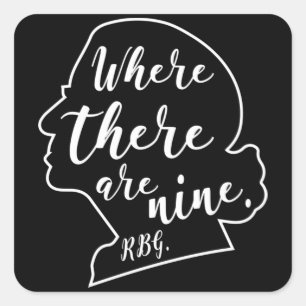 Adesivo Quadrado Justiça Ruth Bader Ginsburg, quando há nove