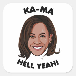ADESIVO QUADRADO KAMA-HELL YEAH KAMALA HARRIS 2020