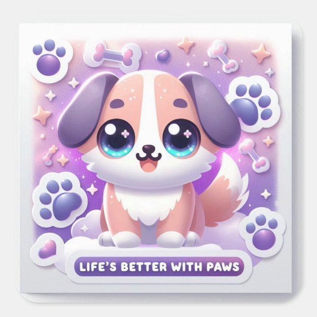 Adesivo Quadrado Kawaii Puppy Life's better with Paws Cute Dog (Frente)