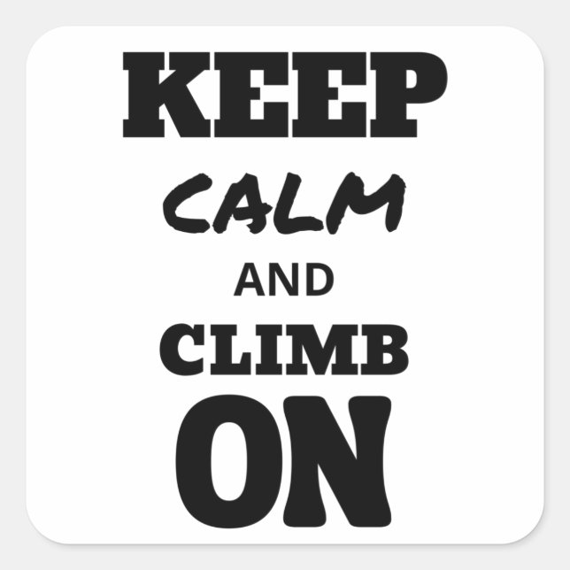 Adesivo Quadrado Keep calm and climb on (Frente)