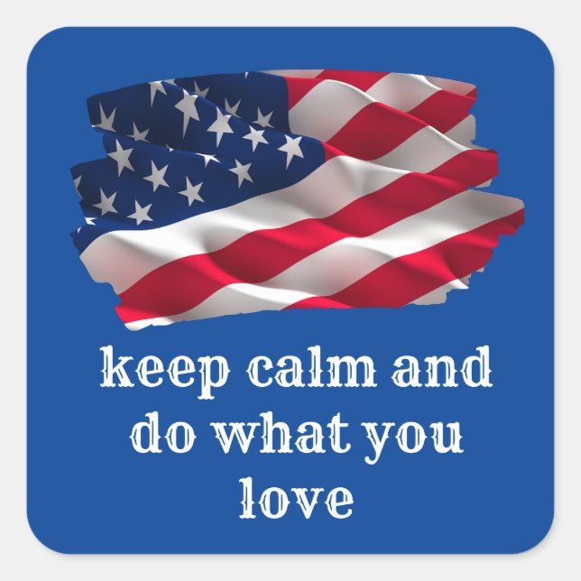 Adesivo Quadrado keep calm quote and vibrant american flag (Frente)