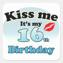 Adesivo Quadrado Kiss me it's my 16th Birthday
