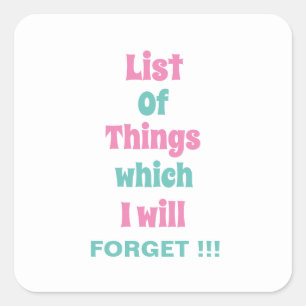 Adesivo Quadrado Lembrete engraçado para Pessoas esquecidas Não se