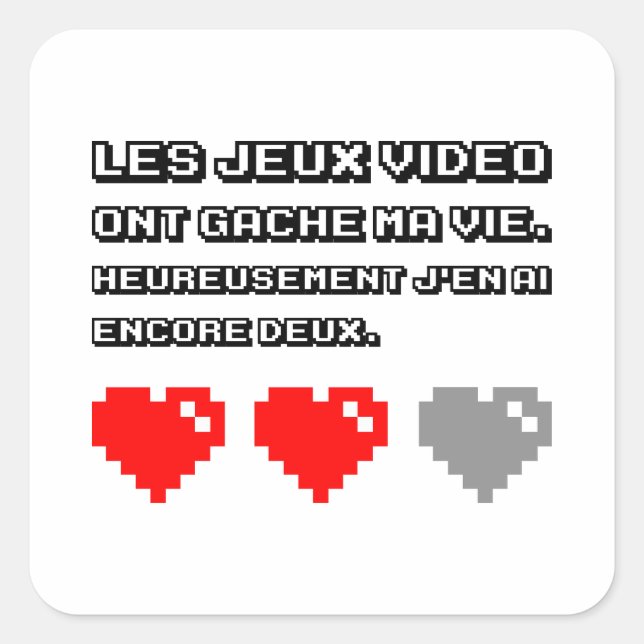 Adesivo Quadrado Les jeux vidéo ont gâché mãe vie (Frente)