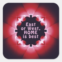 Leste ou Oeste, a casa é melhor