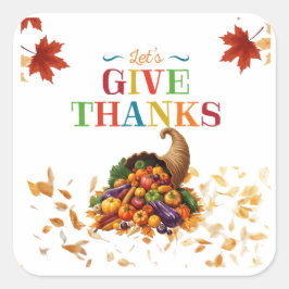 Adesivo Quadrado Let’s Give Thanks Cornucopia Thanksgiving
