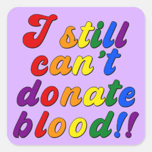 Adesivo Quadrado LGBT ainda não pode doar sangue
