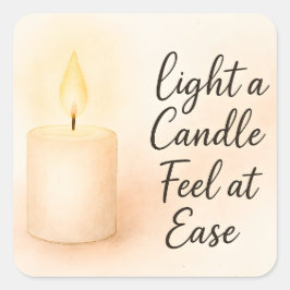 Adesivo Quadrado Light a Candle Feel at Ease