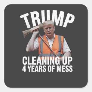 Adesivo Quadrado Limpeza de Trump 4 anos de Mess Garbage