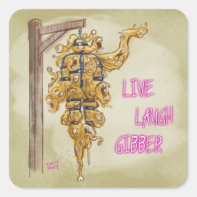 Adesivo Quadrado Live Laugh Gibber Sticker (Frente)