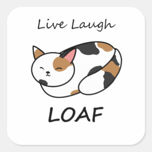 Adesivo Quadrado Live Laugh Loaf Calico Cat Sticker