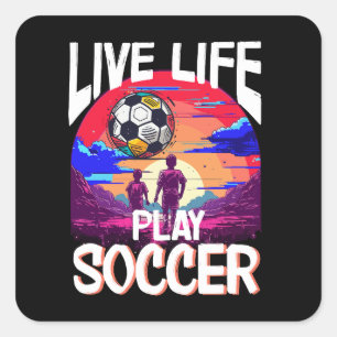 Adesivo Quadrado Live Life Play Soccer, Futebol Ball Kids
