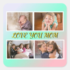 Adesivo Quadrado Love You Mom 4-Photo Pastel Tribute