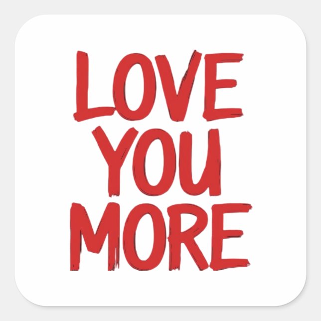 Adesivo Quadrado Love You More Minimal Heartfelt Design  (Frente)