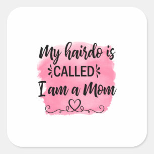 Adesivo Quadrado Mãe Deu Que Sou Mãe