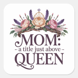 Adesivo Quadrado Mãe Um Título Logo Acima Da Rainha