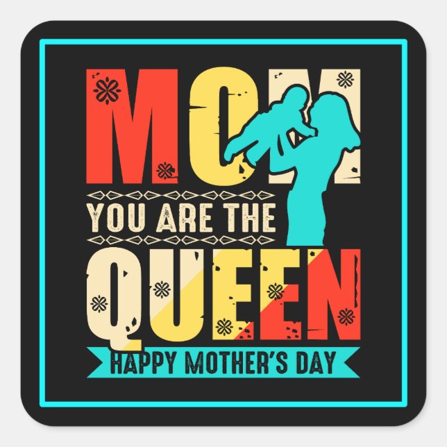 Adesivo Quadrado Mãe Você É A Rainha (Frente)
