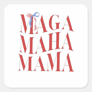 Adesivo Quadrado MAGA MAHA Dia de as mães Mamãe faz saúde na Améric