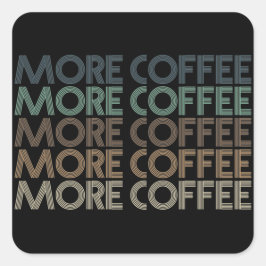 Adesivo Quadrado mais café vintage texto colorido amante de café
