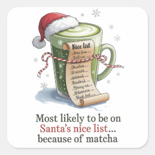 Adesivo Quadrado Mais Propenso a Beber Matcha Enquanto Todos os Out