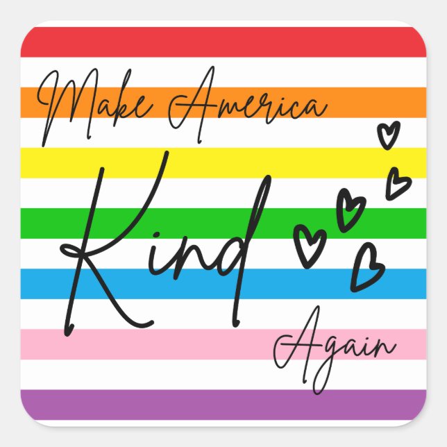 Adesivo Quadrado Make America Kind Again (Frente)