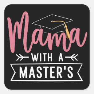 Adesivo Quadrado Mama com Mestrado MBA Graduação de Mestrado