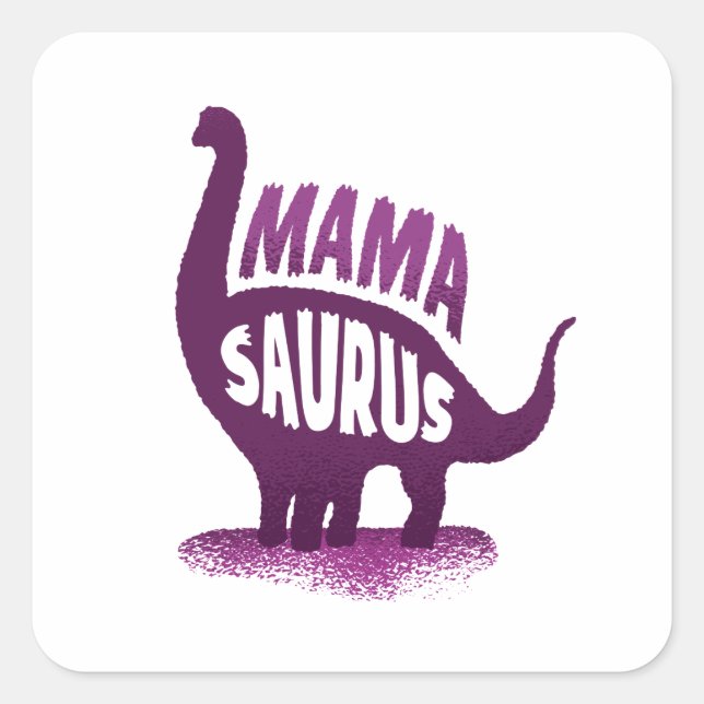 Adesivo Quadrado Mamãe Dinossauro - Mamasaurus (Frente)