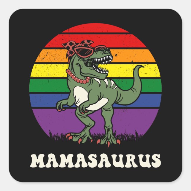 Adesivo Quadrado Mamasaurus Funny Dinossaur no Rainbow Flag Sunset (Frente)