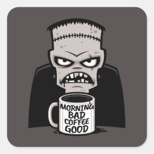 Adesivo Quadrado Manhã Café Mau Bom Monstro Reanimado