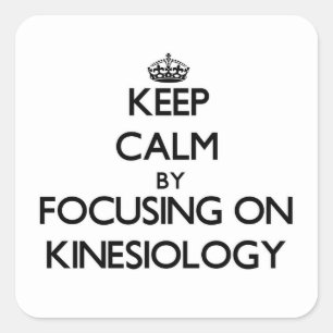 Adesivo Quadrado Mantenha a calma centrando-se sobre o Kinesiology