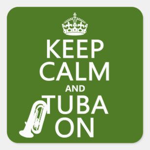 Adesivo Quadrado Mantenha a calma e a tuba em (alguma cor do fundo)