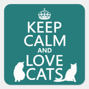 Adesivo Quadrado Mantenha a calma e ame gatos