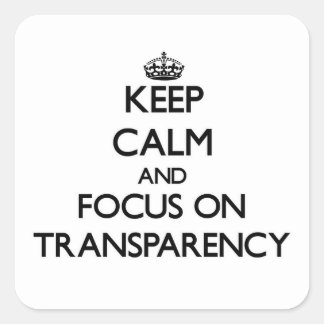 Adesivo Quadrado Mantenha a calma e concentre-se na transparência