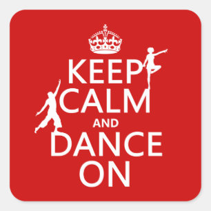 Adesivo Quadrado Mantenha a calma e dance em (em todas as cores)