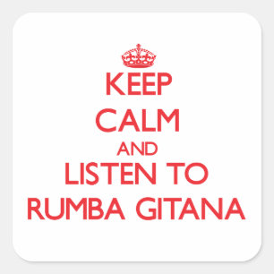 Adesivo Quadrado Mantenha a calma e escute PARA RUMBA GITANA