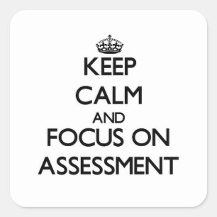 Adesivo Quadrado Mantenha a calma e o foco na avaliação