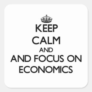 Adesivo Quadrado Mantenha a calma e o foco na economia