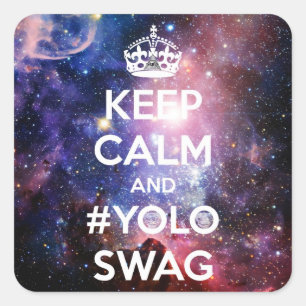 Adesivo Quadrado Mantenha a calma e o #yoloswag
